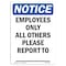 Signmission OSHA Notice Sign, 10" Height, Rigid Plastic, Employees Only All Ors Please Sign, Portrait OS-NS-P-710-V-11982 - alternate 1